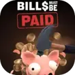 Bills Must Be Paid APK